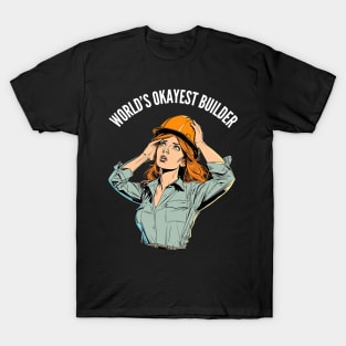 World's Okayest Builder v3 (round) T-Shirt